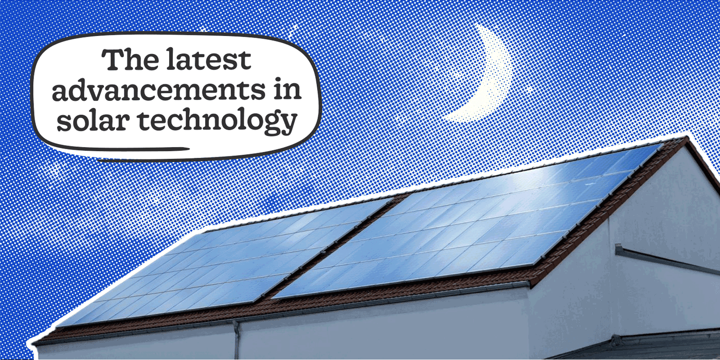 What Are the Advancements in Solar Panel Technology? (2026)